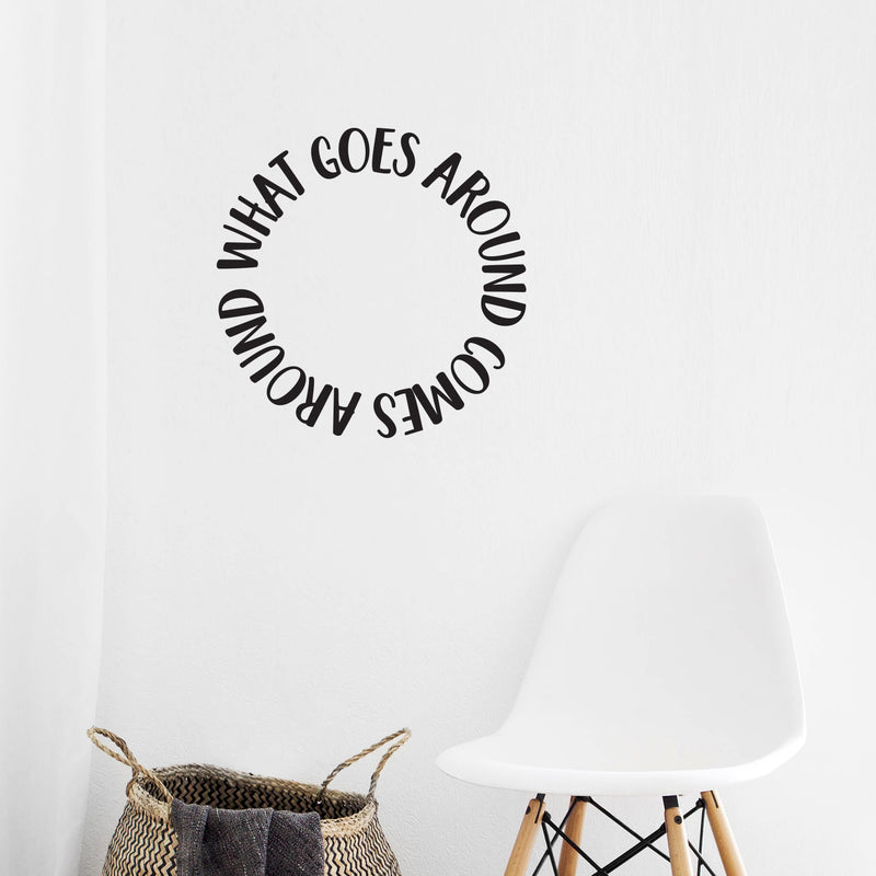 What Goes Around Comes Around - Inspirational Life Quotes - Wall Art Vinyl Decal - 23" X 23" Decoration Vinyl Sticker - Motivational Wall Art Decal - Bedroom Living Room Decor - Trendy Wall Art 2