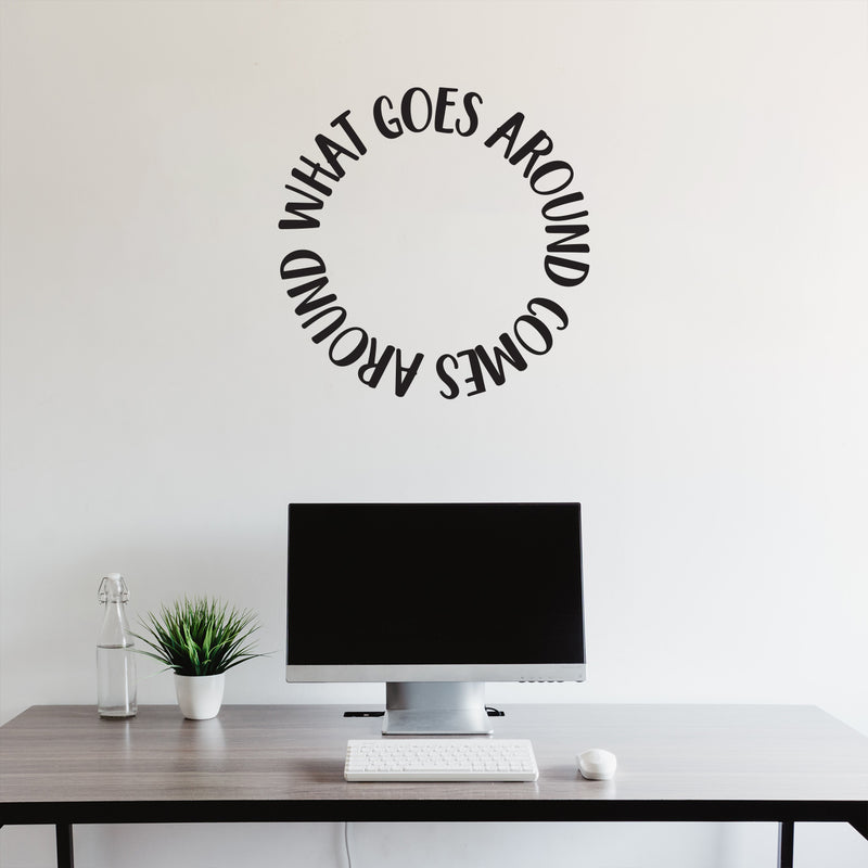 What Goes Around Comes Around - Inspirational Life Quotes - Wall Art Vinyl Decal - 23" X 23" Decoration Vinyl Sticker - Motivational Wall Art Decal - Bedroom Living Room Decor - Trendy Wall Art 3