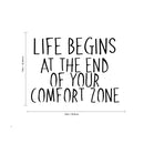Life Begins At The End Of Your Comfort Zone - Inspirational Quotes Wall Art Vinyl Decal - Decoration Vinyl Sticker - Motivational Wall Art Decal - Bedroom Living Room Decor 4
