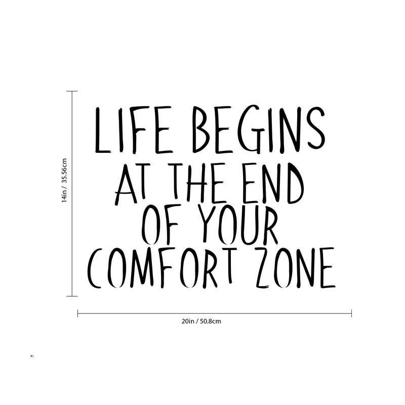 Life Begins at The End of Your Comfort Zone - Inspirational Quotes Wall Art Vinyl Decal - 14" x 20" Decoration Vinyl Sticker - Motivational Wall Art Decal - Bedroom Living Room Decor 4