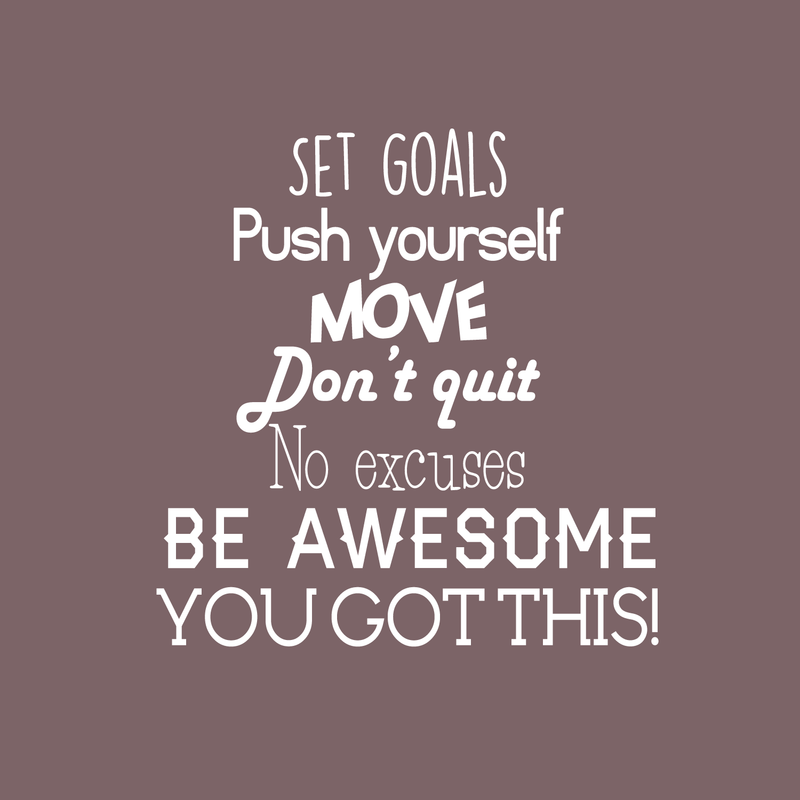 Set Goals; Push Yourself; Don't Quit - Inspirational Quotes Wall Art Vinyl Decal - 24" x 23" Gym Quotes Decoration Vinyl Sticker - Motivational Wall Art Decal - Life quotes vinyl sticker wall decor 1