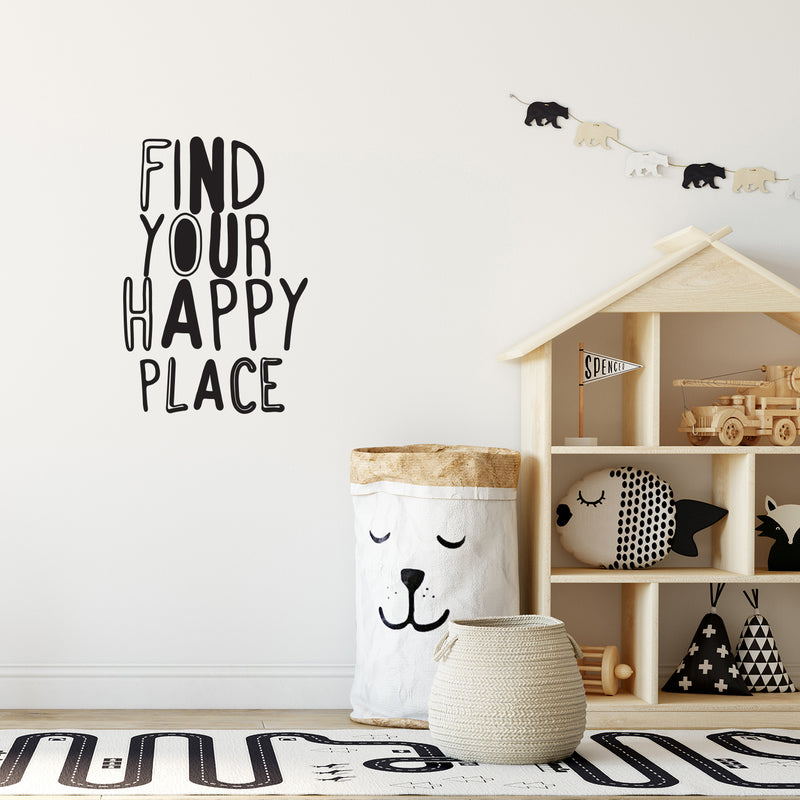 Find Your Happy Place - Inspirational Quotes Wall Art Vinyl Decal - Decoration Vinyl Sticker - Living Room Motivational Wall Art Decal - Life quotes vinyl sticker wall decor 2