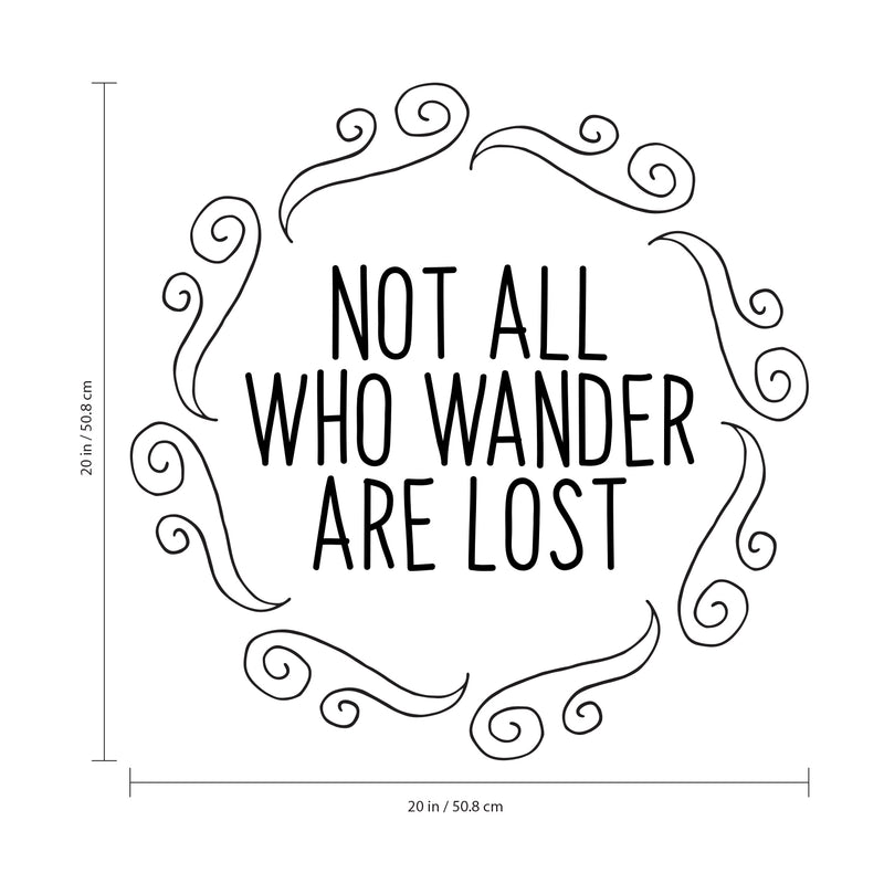 Not All Who Wander are Lost - Inspirational Quotes Wall Art Vinyl Decal - 20" x 20" - Living Room Motivational Wall Art Decal - Life Quotes Vinyl Sticker Wall Decor 2