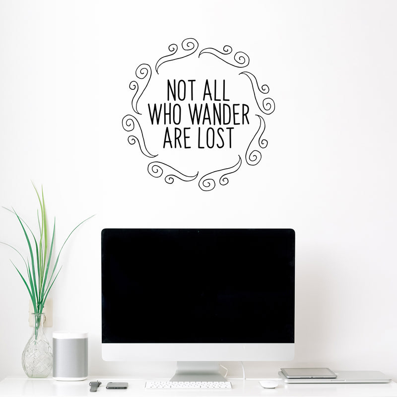 Not All Who Wander Are Lost - Inspirational Quotes Wall Art Vinyl Decal - Living Room Motivational Wall Art Decal - Life quotes vinyl sticker wall decor 3