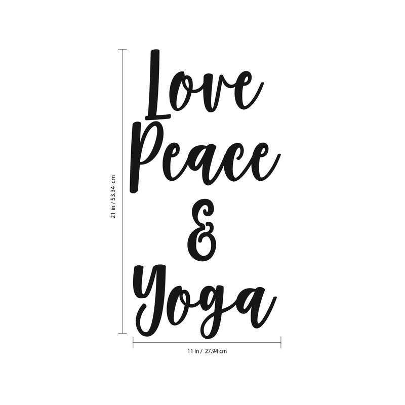 Love; Peace and Yoga - Inspirational Quotes Wall Decal - 21" X 11" Motivational Home Gym Wall Decor - Yoga Studio Vinyl Wall Decal - Positive Mind Spiritual Wall Decor Decals 4