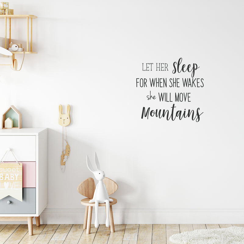 Let Her Sleep For When She Wakes She Will Move Mountains - Inspirational Life Quotes Wall Decals - Wall Art Decal - Bedroom Wall Vinyl Decals - Motivational Quote Wall Decals 2