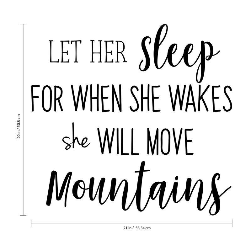 Let Her Sleep For When She Wakes She Will Move Mountains - Inspirational Life Quotes Wall Decals - Wall Art Decal - Bedroom Wall Vinyl Decals - Motivational Quote Wall Decals 3