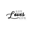 All Of Me Loves All Of You - Husband and Wife Bedroom Decals - Vinyl Wall Art Decal - Bedroom Decor Vinyl Decal - Love Quote Wall Decals - Inspirational Vinyl Wall Decal - Couples Wall Decal 1