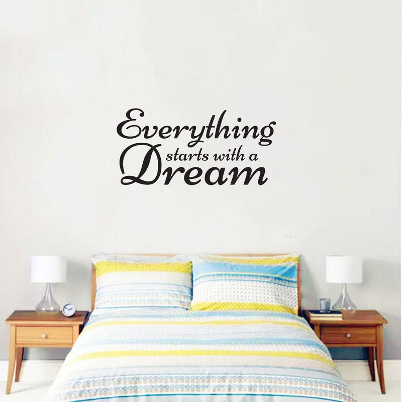 Everything Starts With a Dream - Inspirational Quote Wall Art Vinyl Decal - Living Room Motivational Wall Art Decal - Life quote vinyl sticker wall decor - Bedroom Vinyl Sticker Decor 3