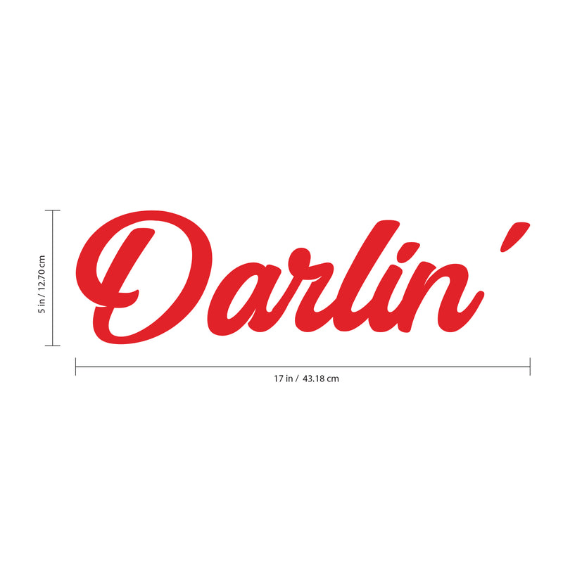 Darlin’ - Women’s Inspirational Quotes Wall Art Vinyl Decal - 5" X 17" Decoration Vinyl Sticker - Motivational Wall Art Decal - Trendy Vinyl Wall Art Darling Woman Sticker Sign Decoration (RED) 4