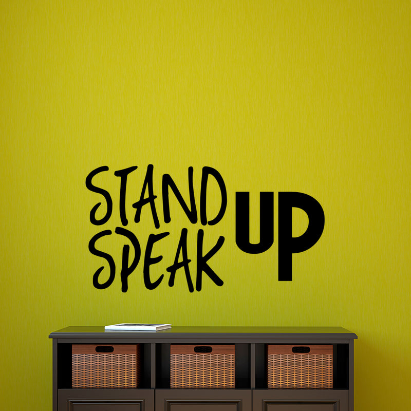 Stand UP Speak UP - Inspirational Quotes Wall Art Vinyl Decal - 15" X 28" Decoration Vinyl Sticker - Motivational Wall Art Decal - Bedroom Wall Art Decals - Trendy Vinyl Wall Art (Black) 2