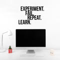 Experiment Fail Repeat Learn Motivational Quote - Wall Art Decal - Decoration Vinyl Sticker - Life Quote Vinyl Decal - Gym Wall Vinyl Sticker - Removable Vinyl Decal 3