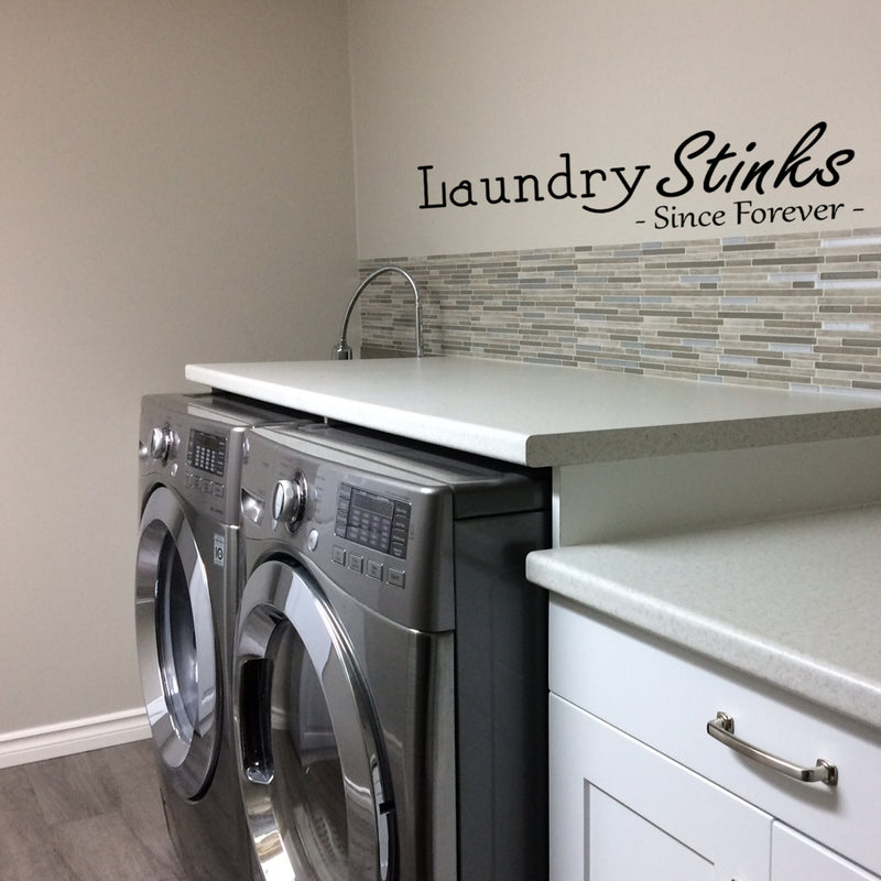 Vinyl Wall Art Decal - Laundry Stinks Since Forever- 8" x 32" - Laundry Room Bathroom Funny Quotes Sayings - Removable Waterproof Sticker Decals Signs 3