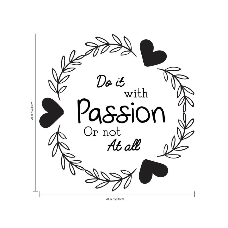 Do It with Passion Or Not at All - Inspirational Quotes Wall Art Vinyl Decal - Decoration Vinyl Sticker - Motivational Wall Art Decal - Life Quotes Vinyl Sticker Decor (White) 4