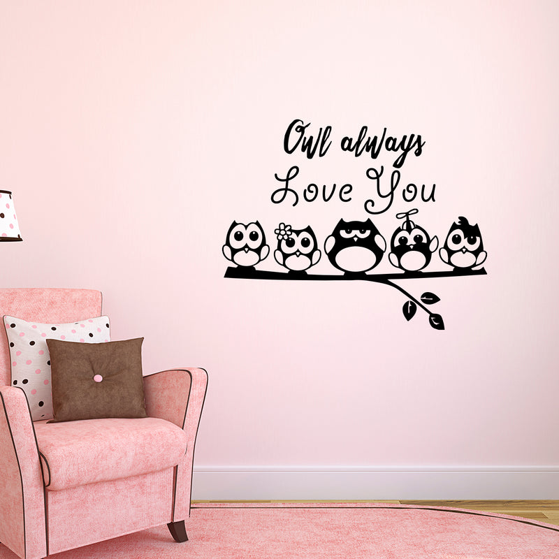 Owl Always Love You - Wall Art Decal - Decoration Vinyl Sticker - Love Quote Vinyl Decal - Bedroom Wall Vinyl Sticker - Nursery Vinyl Wall Decals - Bedroom Wall Decal (Black) 2