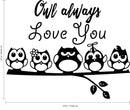 Owl Always Love You - Wall Art Decal - Decoration Vinyl Sticker - Love Quote Vinyl Decal - Bedroom Wall Vinyl Sticker - Nursery Vinyl Wall Decals - Bedroom Wall Decal (Black) 4