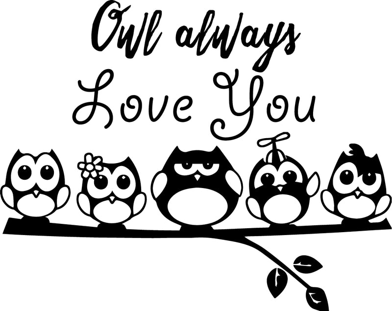 Owl Always Love You - Wall Art Decal - Decoration Vinyl Sticker - Love Quote Vinyl Decal - Bedroom Wall Vinyl Sticker - Nursery Vinyl Wall Decals - Bedroom Wall Decal (Black) 1