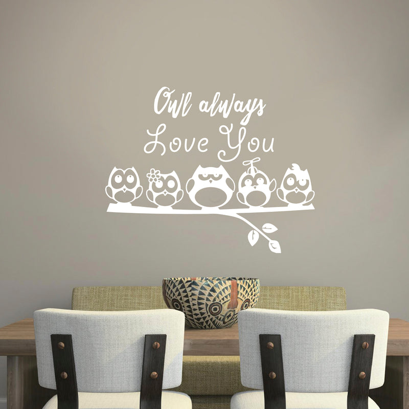 Owl Always Love You - Wall Art Decal - 23" x 29" Decoration Vinyl Sticker - Love Quote Vinyl Decal - Bedroom Wall Vinyl Sticker - Removable Vinyl Decal - Bedroom Wall Decal (White) 2