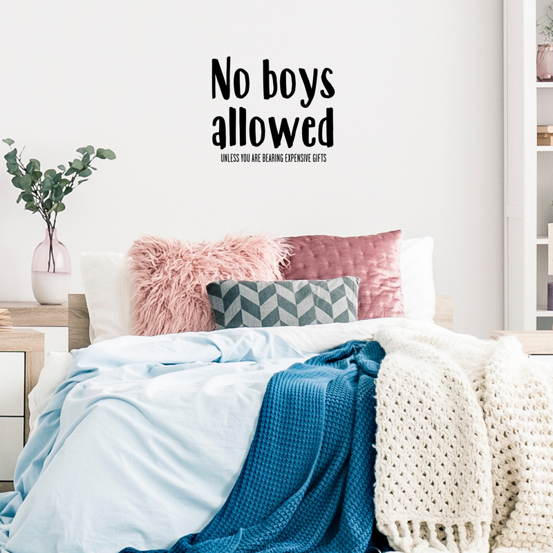 Vinyl Wall Art Decal - NO Boys Allowed Unless You are Bearing Expensive Gifts - 25" x 29" - Teen Girl Tweens Little Girls Bedroom Home Decor Funny Quote Sayings - Removable Sticker Decals 2