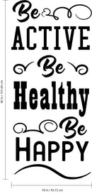 Be Active Be Healthy Be Happy - Inspirational Quote - Wall Art Decal - Motivational Life Quotes Vinyl Decal - Bedroom Wall Decoration - Living Room Wall Art Decor 4