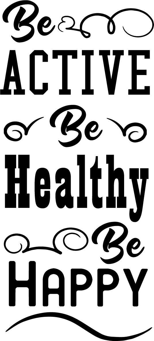 Be Active Be Healthy Be Happy - Inspirational Quote - Wall Art Decal - Motivational Life Quotes Vinyl Decal - Bedroom Wall Decoration - Living Room Wall Art Decor 1