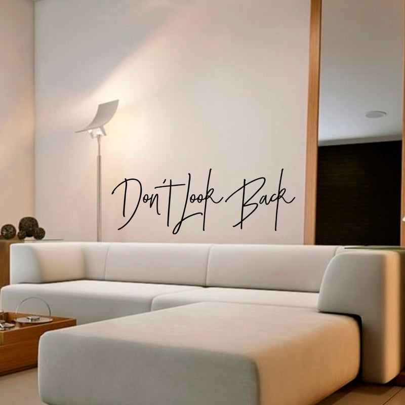 Vinyl Wall Art Decal - Don’t Look Back - Motivational Quote - 10" x 28" - Inspirational Life Quote Sayings Home Decor Living Room Bedroom Office Work - Removable Sticker Decals 2
