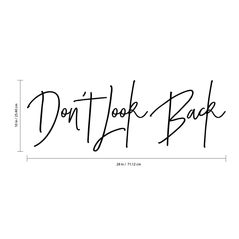 Vinyl Wall Art Decal - Don’t Look Back - Motivational Quote - 10" x 28" - Inspirational Life Quote Sayings Home Decor Living Room Bedroom Office Work - Removable Sticker Decals 4