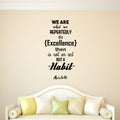 We Are What We Repeatedly Do - Aristotle - Inspirational Life Quotes - Wall Art Decal Decoration Wall Art Vinyl Sticker - Bedroom Living Room Wall Decor 1