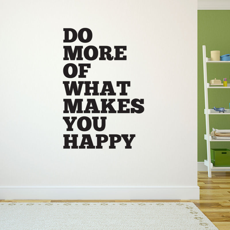 Do More of What Makes You Happy - Motivational Life Quotes - Wall Art Decal 23" x 18" Decoration Wall Art Vinyl Sticker - Bedroom Living Room Wall Decor 2