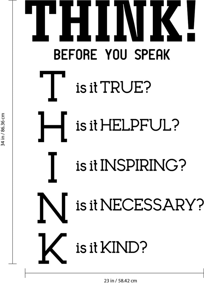 Vinyl Wall Art Decal - Think! Before You Speak - Modern Motivational Home Bedroom Living Room Office Quote - Trendy Positive Work School Apartment Classroom Decor (34" x 23"; White) 4
