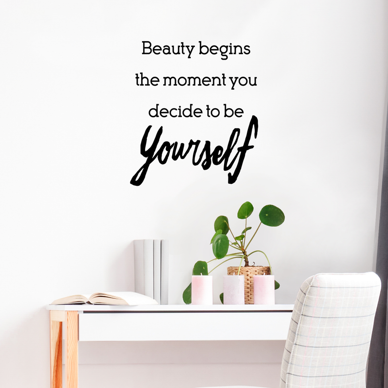 Beauty Begins The Moment You Decide To Be Yourself - Inspirational Quote - Wall Art Decal - Motivational Life Quotes Vinyl Decal - Bedroom Wall Decoration - Living Room Wall Art Decor 3