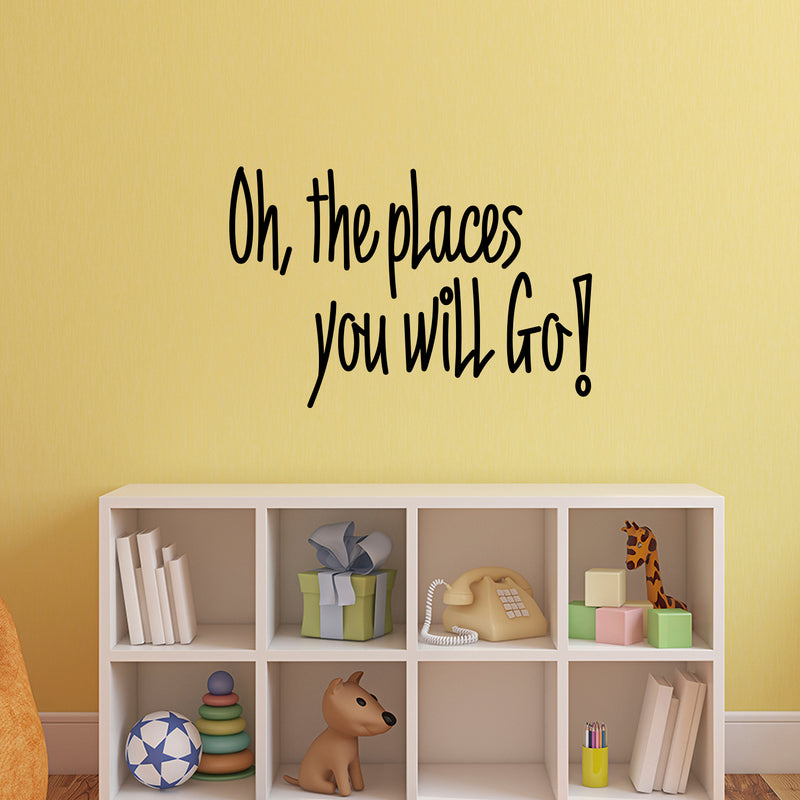 Oh; The Places You Will Go! - Dr Seuss - Vinyl Wall Art Stickers - Kids Room Wall Decor- Cute Vinyl Sticker Decals - Boys Girls Nursery Room Decorations Vinyl Sticker - Baby Motivational 3