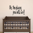 Oh; The Places You Will Go! - Dr. Seuss Quotes - Vinyl Wall Art Stickers - 20" x 30" - Kids Room Wall Decor- Cute Vinyl Sticker Decals - Boys Girls Nursery Room Decorations Vinyl Sticker 2