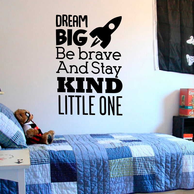 Dream Big Be Brave and Stay Kind Little One - Vinyl Wall Art Stickers - 35" x 23" - Unisex Childrens Bedroom Decals - Preschool and Kindergarten Kids Vinyl Wall Art - Toddler Room Decoration Vinyl 2
