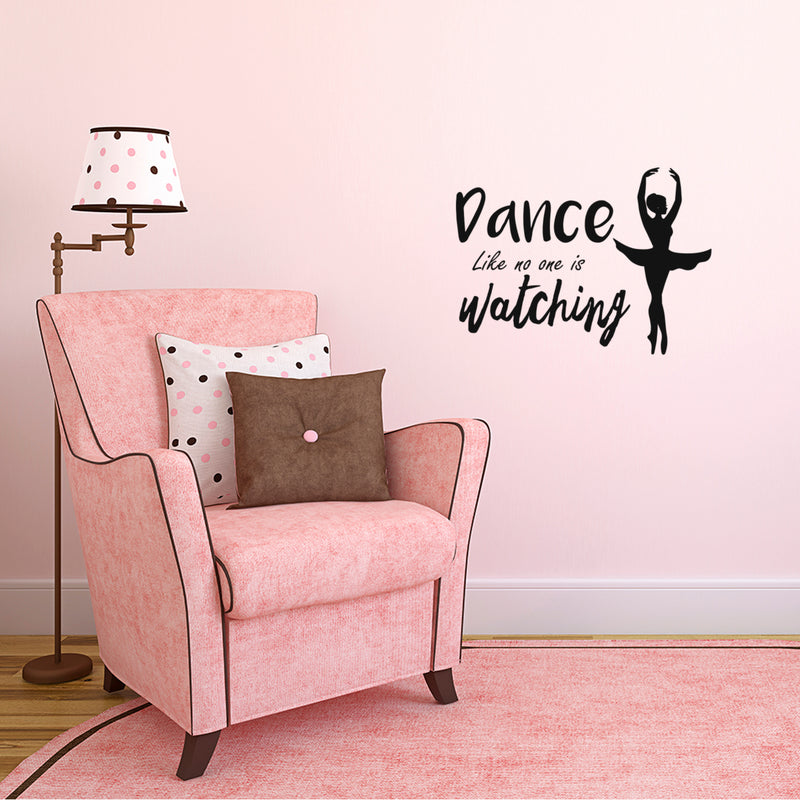 Dance Like No One is Watching - Inspirational Quote Wall Art Vinyl Decal - 16" x 22" Decoration Vinyl Sticker - Motivational Life Quotes Wall Decal - Ballerina Wall Decor Stickers 1