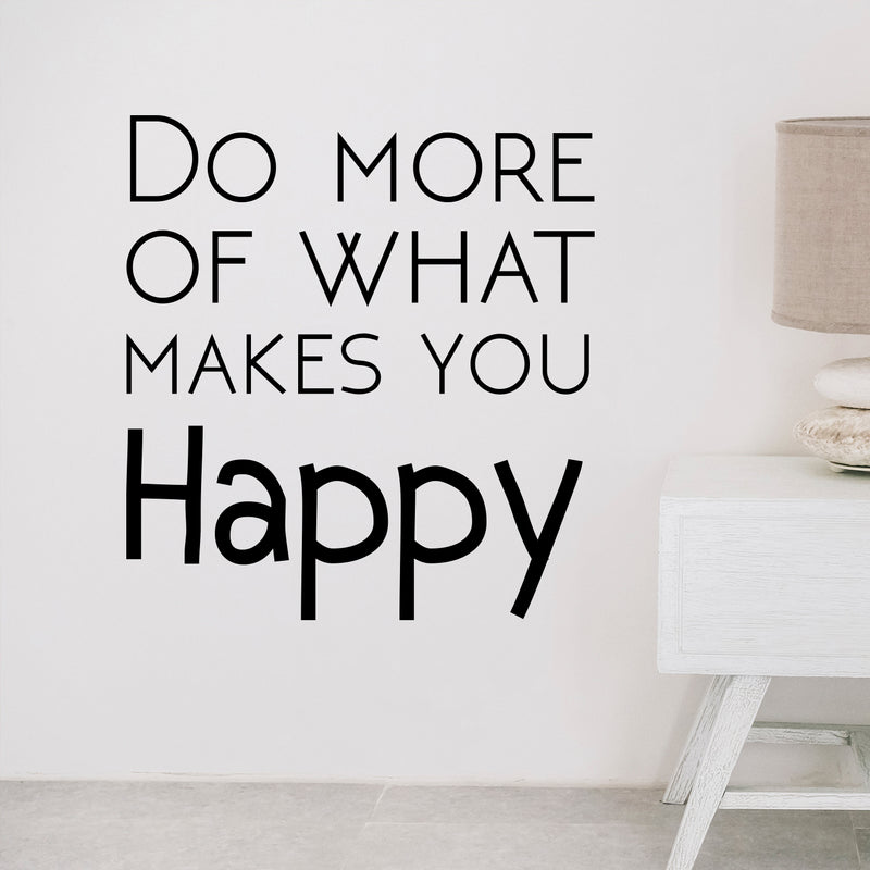 Do More of What Makes You Happy - Motivational Life Quotes - Wall Art Decal 30" x 28" Decoration Wall Art Vinyl Sticker - Bedroom Living Room Wall Decor 3