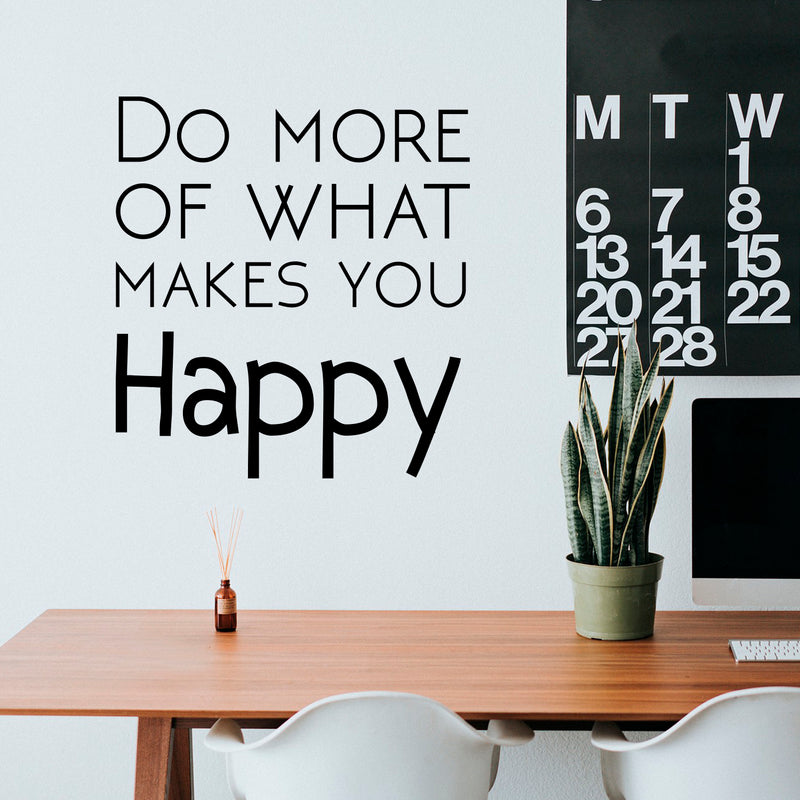 Do More Of What Makes You Happy - Motivational Life Quotes - Wall Art Decal Decoration Wall Art Vinyl Sticker - Bedroom Living Room Wall Decor 2