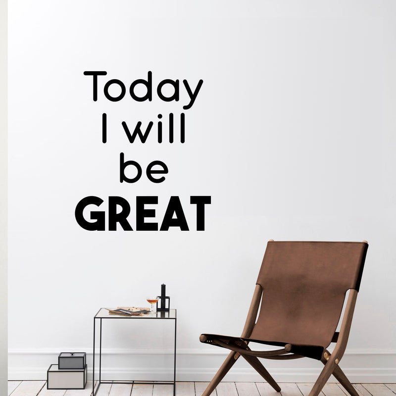 Today I Will Be Great - Inspirational Life Quotes Wall Art Vinyl Decal - Decoration Vinyl Sticker - Motivational Wall Art Decal - Bedroom Living Room Decor - Positive Quotes Wall Art Sticker 2