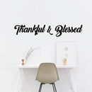 Thankful & Blessed Cursive Vinyl Lettering Decor - Inspirational Religious Wall Art Vinyl Decal - 7" x 40" - Living Room Bedroom Motivational Wall Art Decal 3
