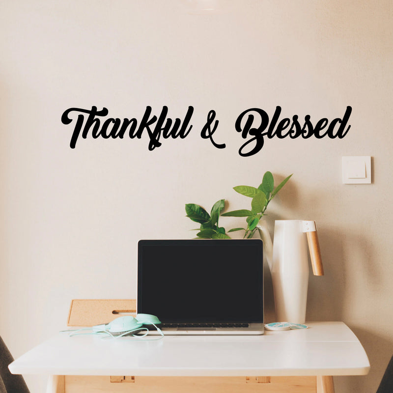 Thankful & Blessed Cursive Vinyl Lettering - Inspirational Religious Quotes Wall Art Vinyl Decal - Living Room Motivational Wall Art Decal - Life quotes vinyl sticker wall decor - Religious 2