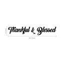 Thankful & Blessed Cursive Vinyl Lettering - Inspirational Religious Quotes Wall Art Vinyl Decal - Living Room Motivational Wall Art Decal - Life quotes vinyl sticker wall decor - Religious 4