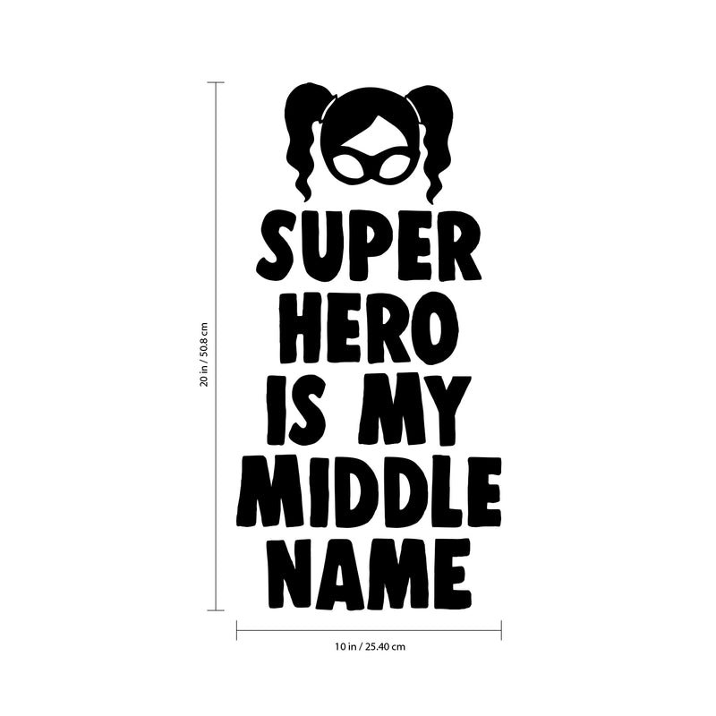 Super Hero Is My Middle Name - Vinyl Wall Art Stickers - Girls Bedroom Superhero Vinyl Wall Decals - Cute Nursery Wall Decal - Girls Party Vinyl Wall Decorations 4