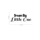 Dream Big Little One - Vinyl Wall Art Stickers - 9" x 23" - Unisex Childrens Bedroom Decals - Cute Nursery Wall Decor Decals for Baby Boys and Girls 4