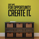 Motivational Quotes Vinyl Wall Decal - Don’t Wait for Opportunity Create IT - 20" x 36" Home Office Workplace Inspirational Art Decal Stickers - Bedroom Living Room Vinyl Wall Decor 3