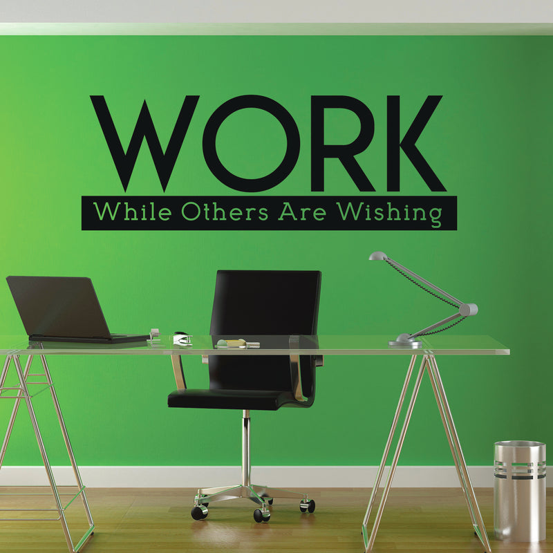 Lutema Vinyl Wall Art Decal - Work While Others are Wishing - 15" x 40" - Inspirational Home Apartment Living Room Bedroom Office Workplace Decor - Modern Life Quote for Business Dorm Room Wall Door 2