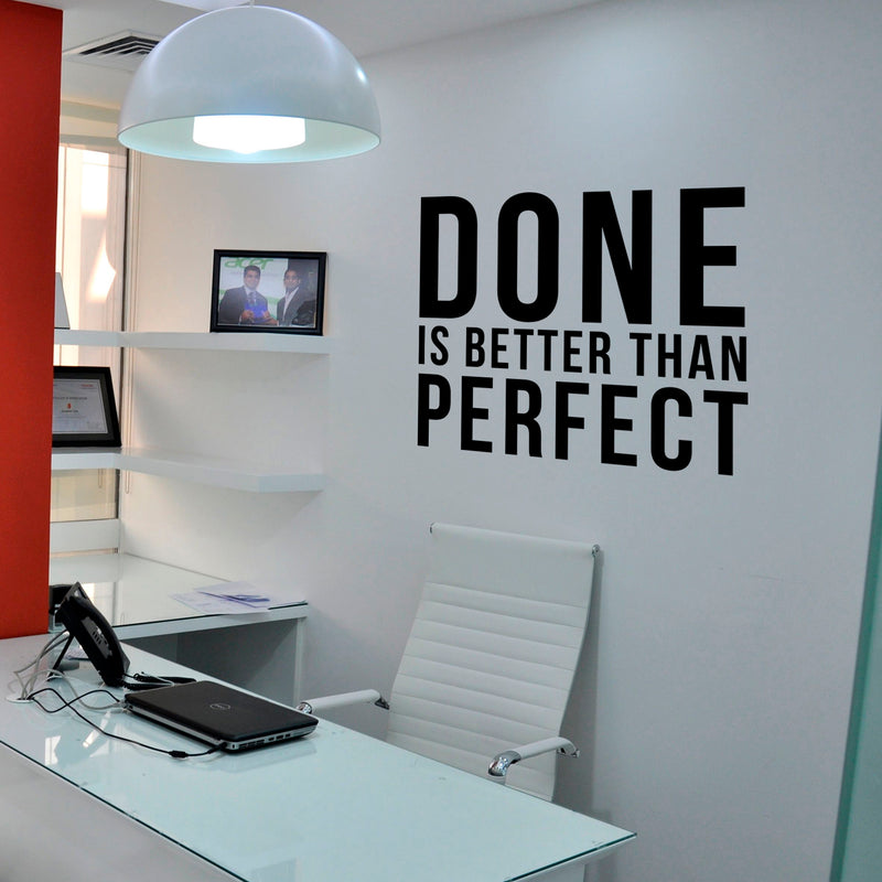 Inspirational Quotes Vinyl Wall Decal - Done Is Better Than Perfect - Home Office Workplace Motivational Art Decal Stickers 3