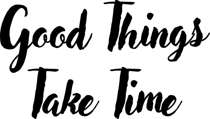 Motivational Positive Quote Wall Art Vinyl Decal - Good Things Take Time - 17" x 30" Inspirational Wall Art Decor - Business Office Positive Quote Sticker Decals 1