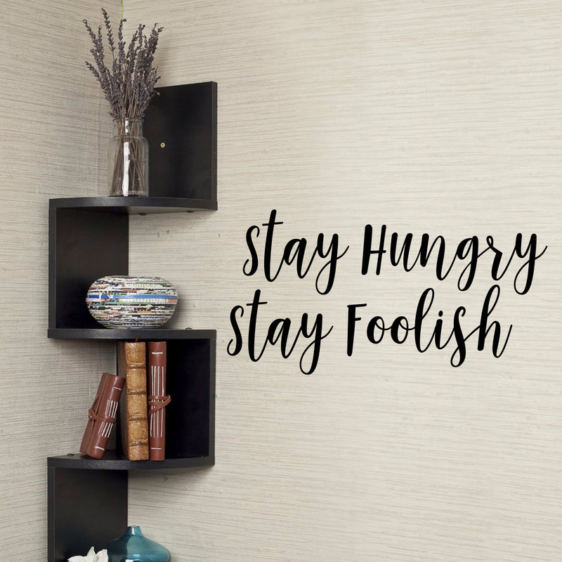 Pulse Vinyl Motivational Quote Wall Art Decal - Stay Hungry Stay Foolish- 15" x 29" Motivational Wall Art Decor- Business Office Positive Quote Sticker Decals 2