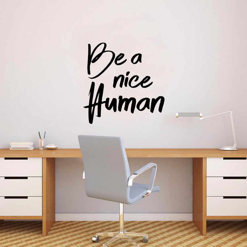 Pulse Vinyl Inspirational Quote Wall Art Decal - Be A Nice Human- 23" x 23" Bedroom Motivational Wall Art Decor- Business Office Positive Quote Sticker Decals 2