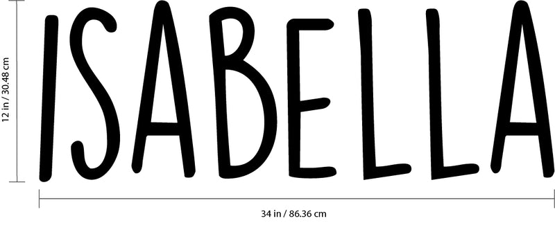 Vinyl Wall Art Decal Girls Custom Name - ’Isabella’ Custom Text Name - 12" x 34" - Girls Bedroom Vinyl Wall Decals - Cute Wall Art Decals for Baby Girl Nursery Room Decor (12" x 34"; Black Text) 3